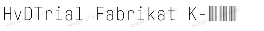 HvDTrial Fabrikat K字体转换